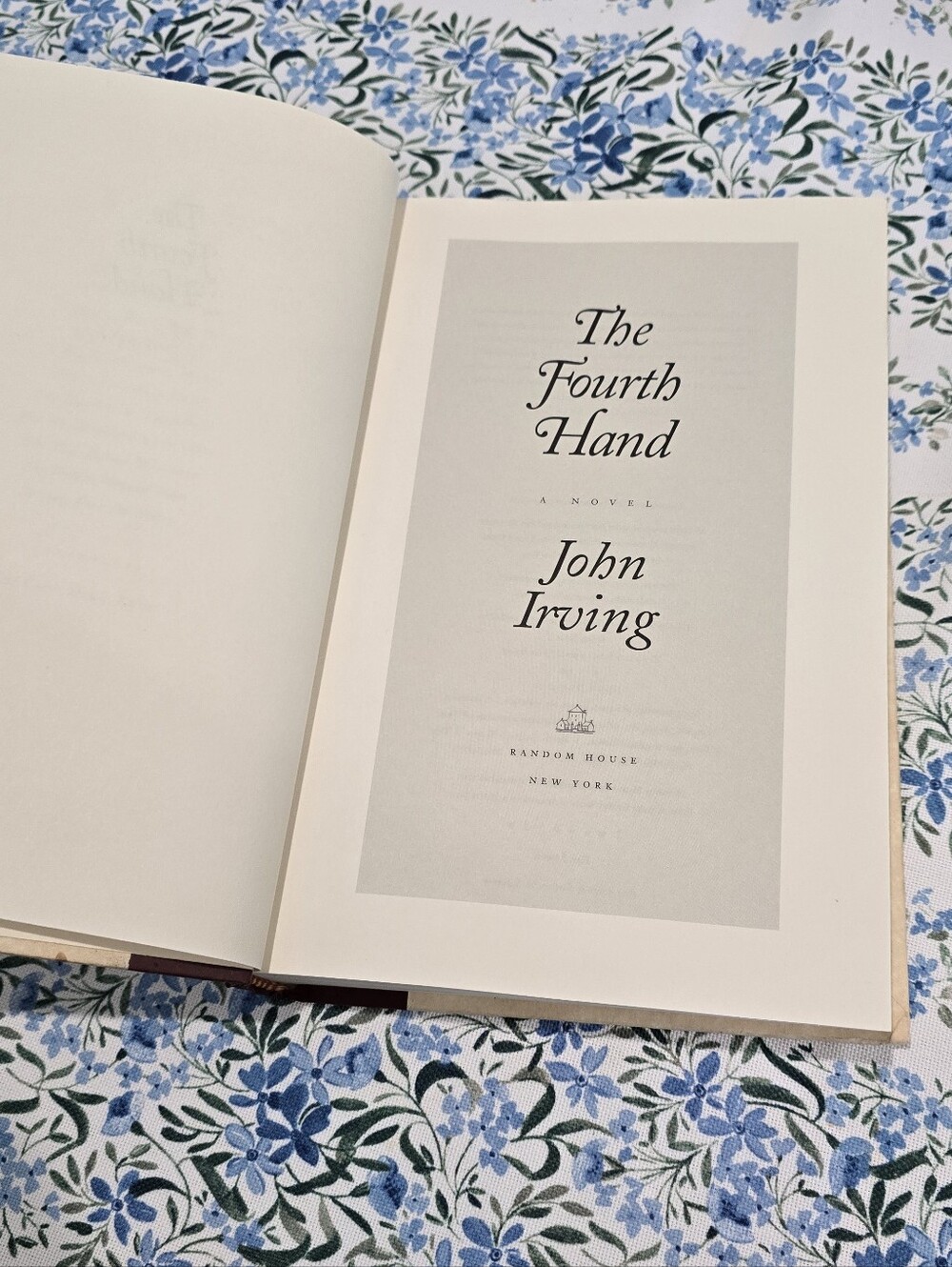 The Fourth Hand by John Irving - Hardcover Novel